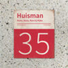 Naambord-Huisman-22-vlakken-nummer-onder-Koenmeloen--rood-wit