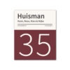 Naambord-Huisman-22-vlakken-nummer-onder-geen-roest-zwarte-tekst-Koenmeloen-boradeaux-rood-wit
